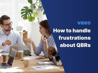 Link to a video discussing how Quarterly Business Review (QBR) experts have handled buyers' frustrations around Business Reviews