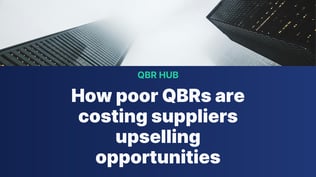 how-poor-qbrs-are-costing-suppliers-upselling-opportunities-qbr-thumbnail-1