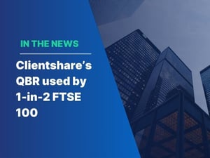 in-the-news-clientshares-qbr-used-by-1-in-2-ftse-100-blog-thumbnail (1)